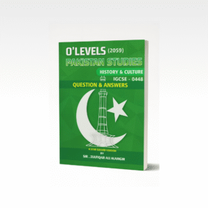 O'Level Pakistan Studies History & Culture By  Sir Zulfiqar Ali Alamgir IGCSE-0448