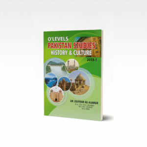 O'Level Pakistan Studies History & Culture By  Sir Zulfiqar Ali Alamgir  2059-1