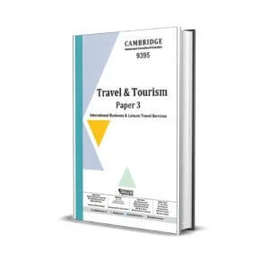 A Level Travel and Tourism 9395 Paper 3 | 2021-2025 | Ring Bind | Mark Scheme