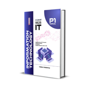 A Level Information Technology 9626 Topical P1 | Faisal Chughtai